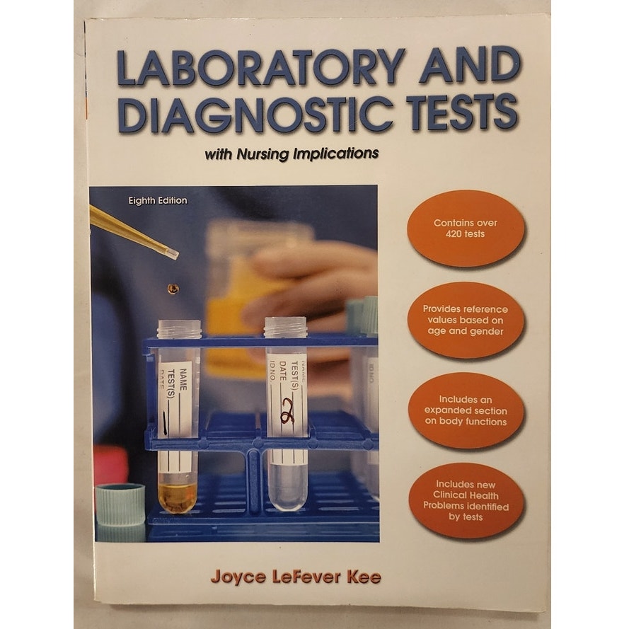 Laboratory & Diagnostic Tests with Nursing Implications by Kee