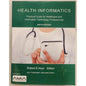 Health Informatics Practical Guide 6th Ed – Hoyt – Very Good