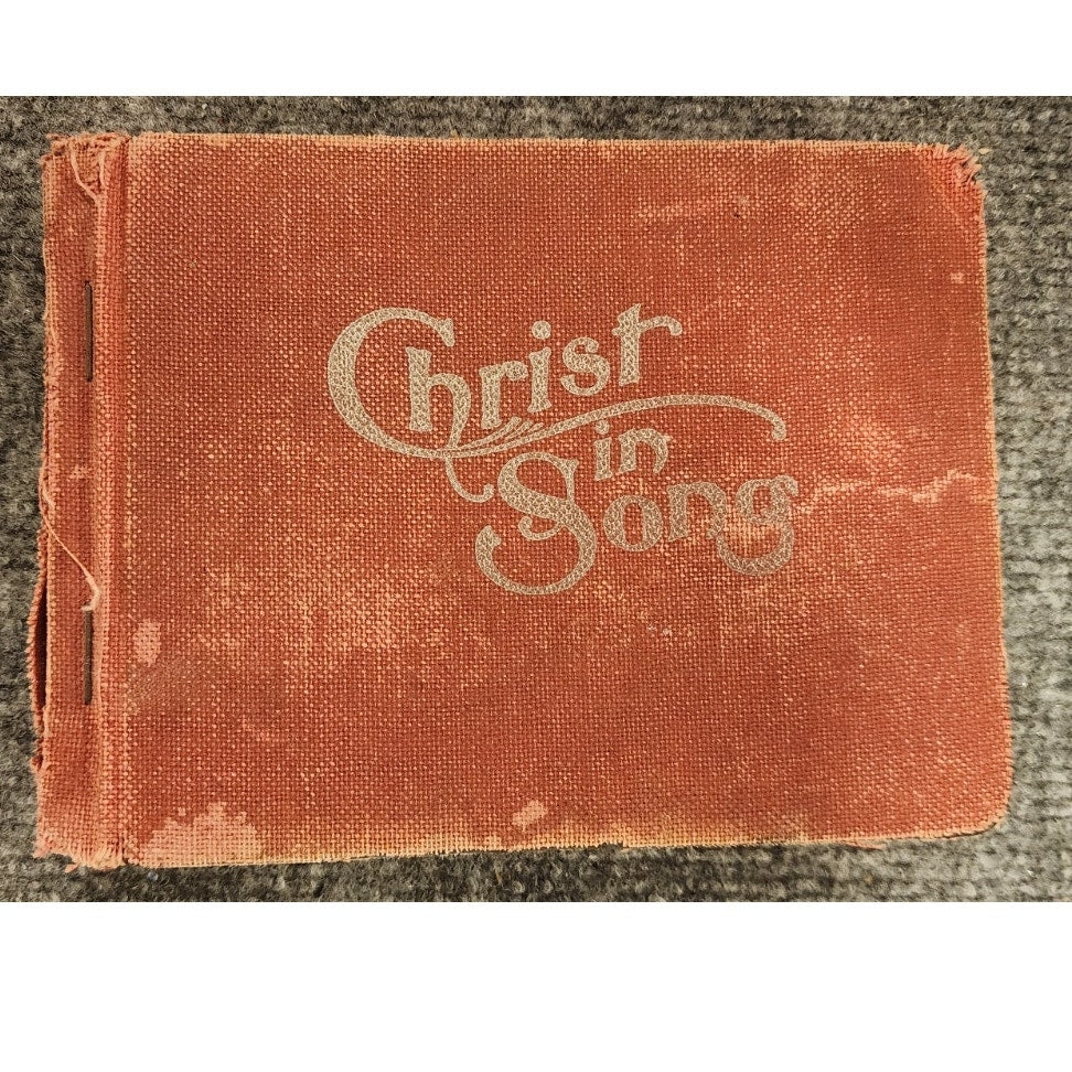 Christ in Song F E Belden 1908 Hardcover Hymnal Cloth Bound Antique SDA