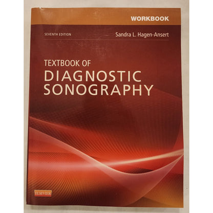 Workbook for Textbook of Diagnostic Sonography 7th Edition Hagen-Ansert Unused
