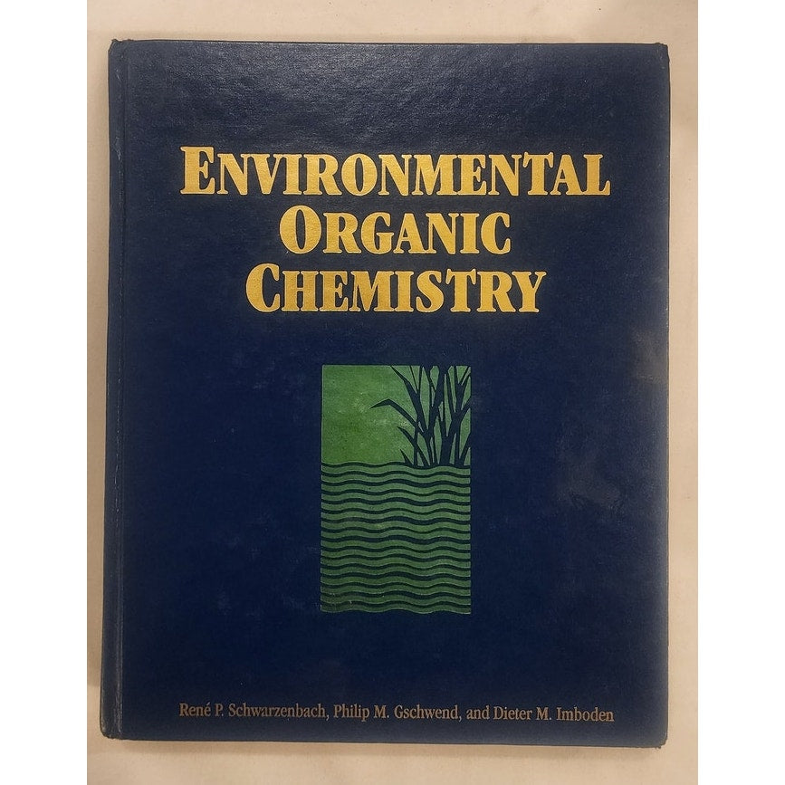 Environmental Organic Chemistry – Schwarzenbach, Gschwend & Imboden – Hardcover
