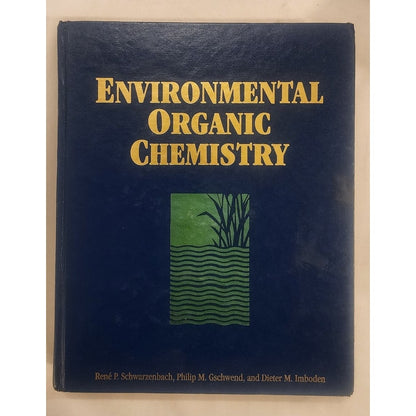 Environmental Organic Chemistry – Schwarzenbach, Gschwend & Imboden – Hardcover