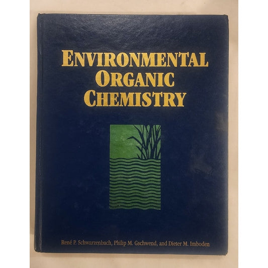 Environmental Organic Chemistry – Schwarzenbach, Gschwend & Imboden – Hardcover