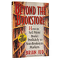 Beyond the Bookstore by Brian Jud Hardcover Book Marketing Guide