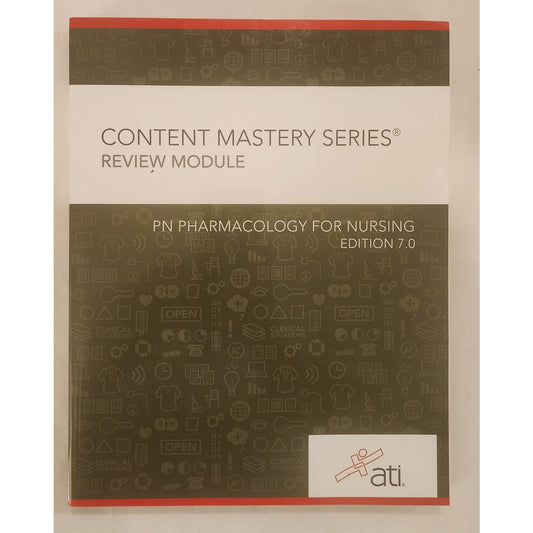 ATI PN Pharmacology for Nursing Review Module 7.0 – Like New