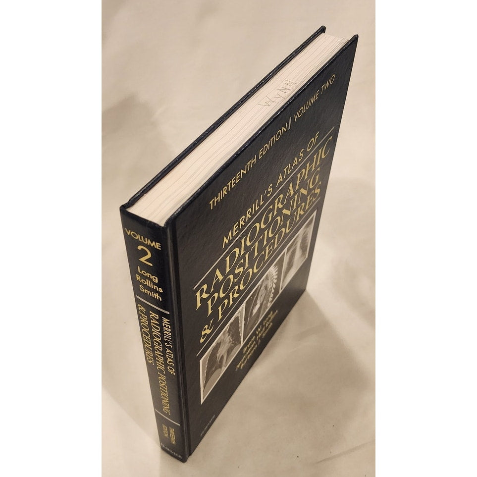 Merrill’s Atlas Radiographic Positioning & Procedures Vol 2 13th Edition