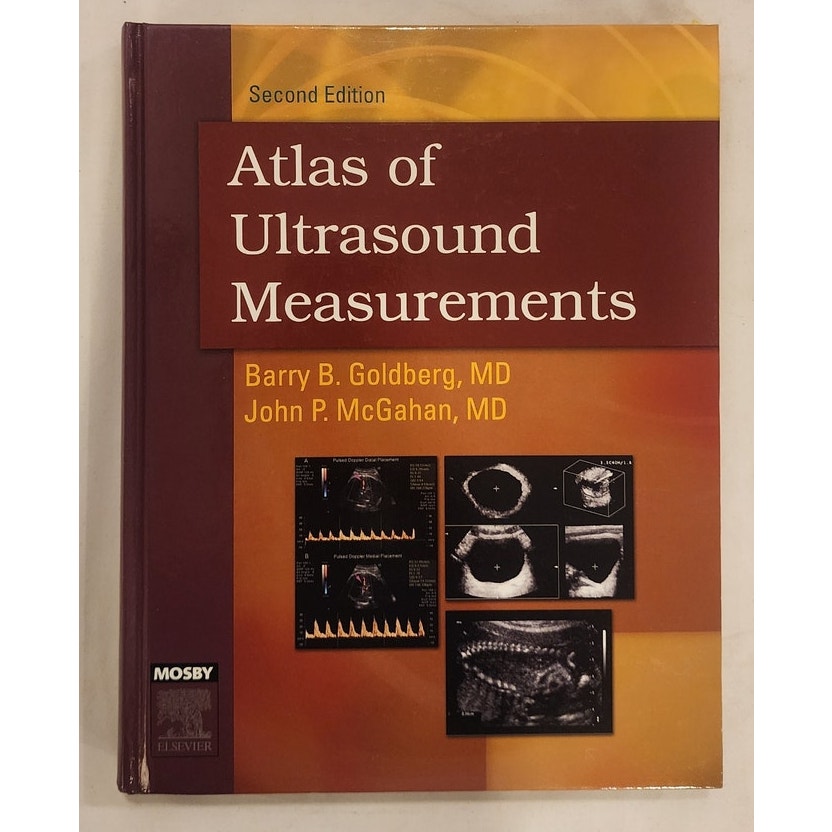 Atlas of Ultrasound Measurements 2nd Ed – Goldberg & McGahan – Like New