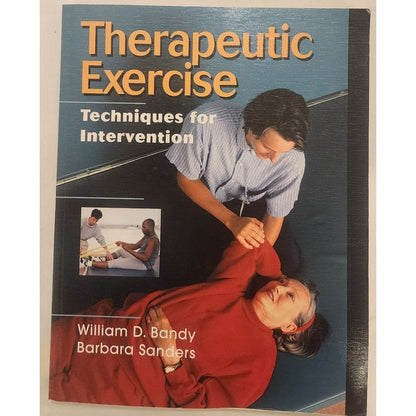 Therapeutic Exercise: Techniques for Intervention – Bandy & Sanders – Paperback