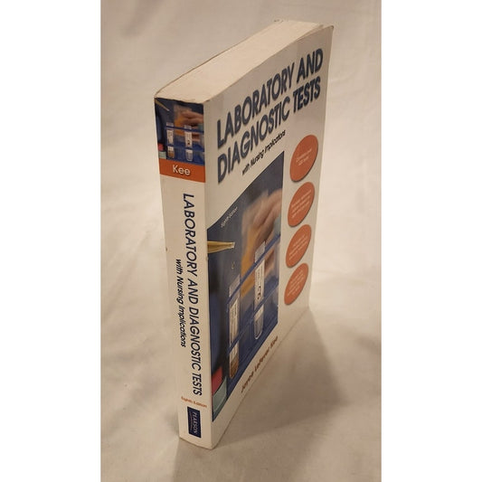 Laboratory & Diagnostic Tests with Nursing Implications by Kee