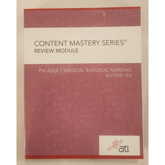 ATI PN Adult Medical‑Surgical Nursing Review Module 10.0 – Like New
