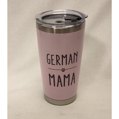 CUTE! - German Shepard MAMA Tumbler - Not sure if 18oz or 20oz - Dog has tattoo!