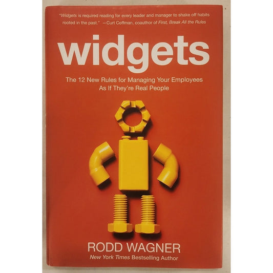 Widgets – Rodd Wagner – 12 New Rules for Managing Employees – Hardcover