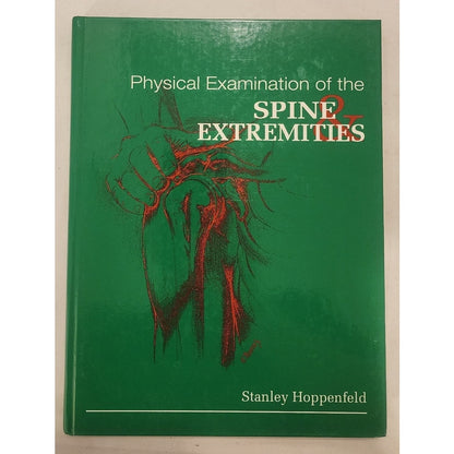 Physical Examination of the Spine and Extremities – Hoppenfeld – Hardcover