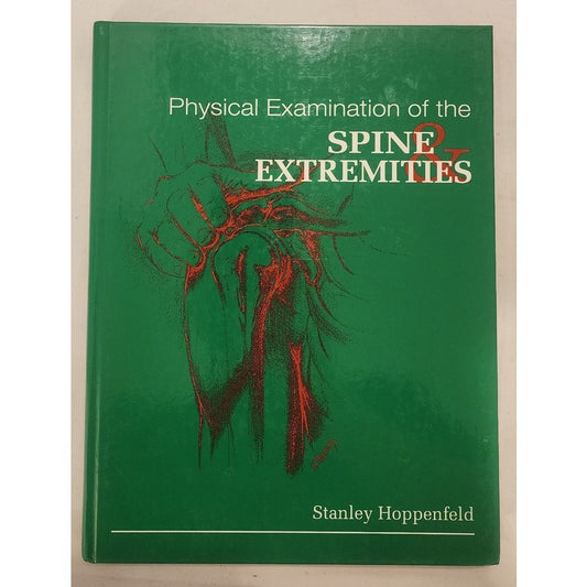 Physical Examination of the Spine and Extremities – Hoppenfeld – Hardcover