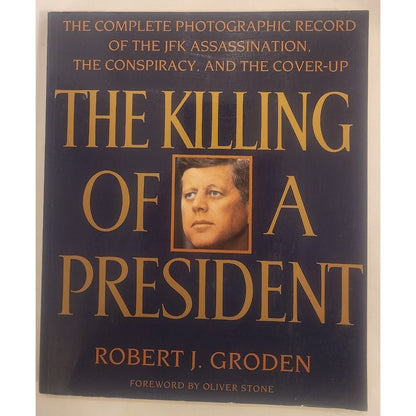 The Killing of a President by Robert Groden – Softcover – Very Good