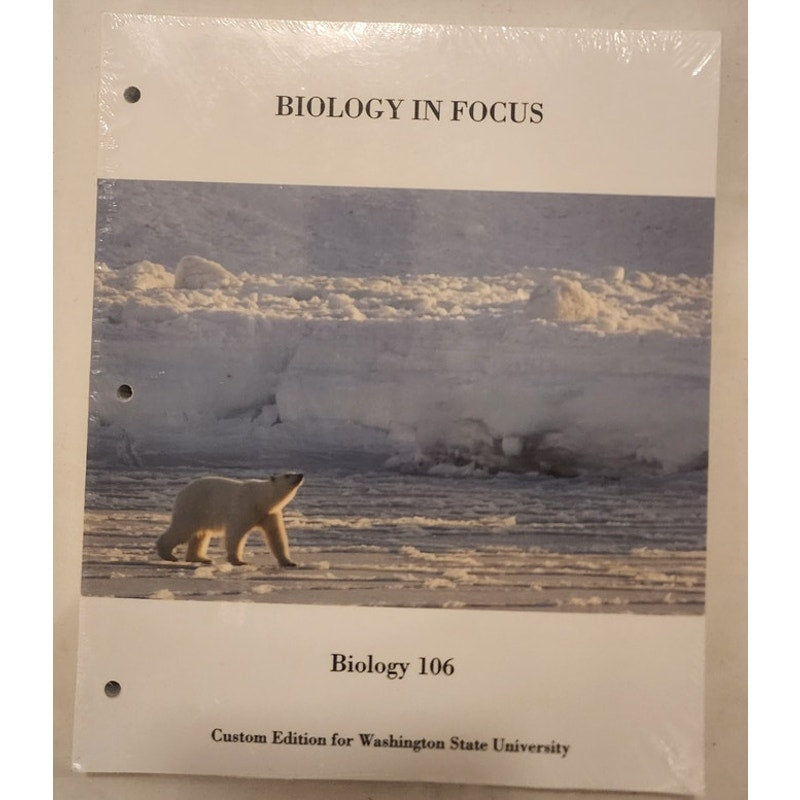 Biology in Focus – Biology 106 – WSU Custom Edition – New Sealed