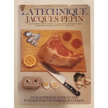 La Technique – Jacques Pépin – Illustrated Cooking Techniques – Hardcover