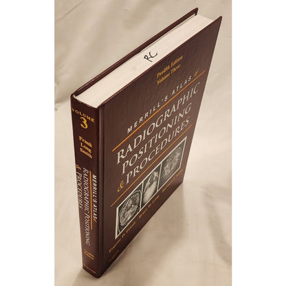 Merrill’s Atlas Radiographic Positioning & Procedures Vol 1 12th Edition