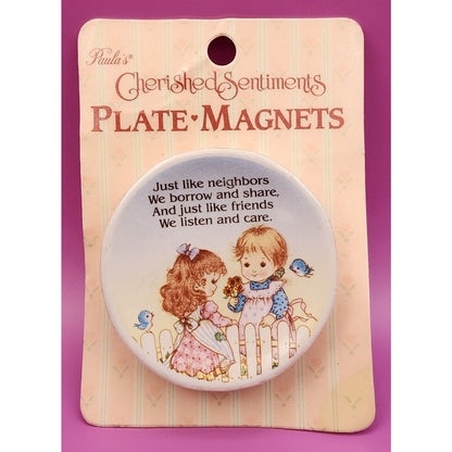 Paula's Cherished Sentiments Ceramic Plate - Magnet - Friends listen and care.