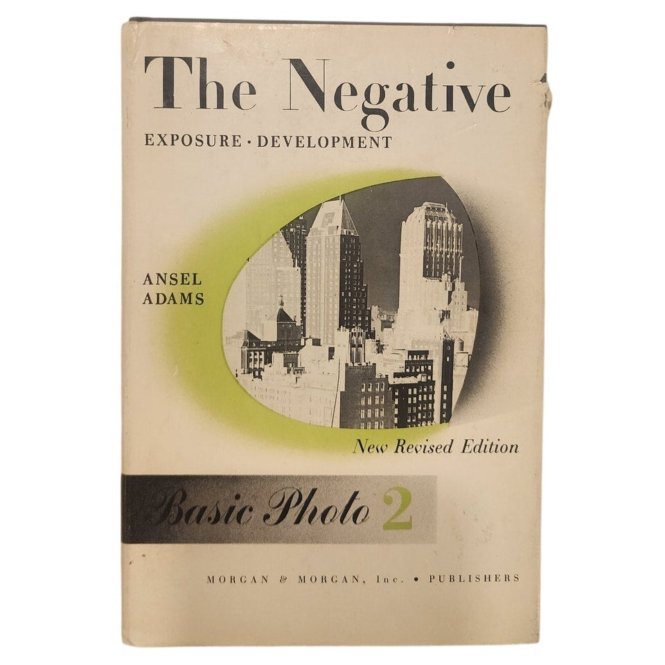 Ansel Adams – The Negative (Basic Photo 2) Hardcover Morgan & Morgan