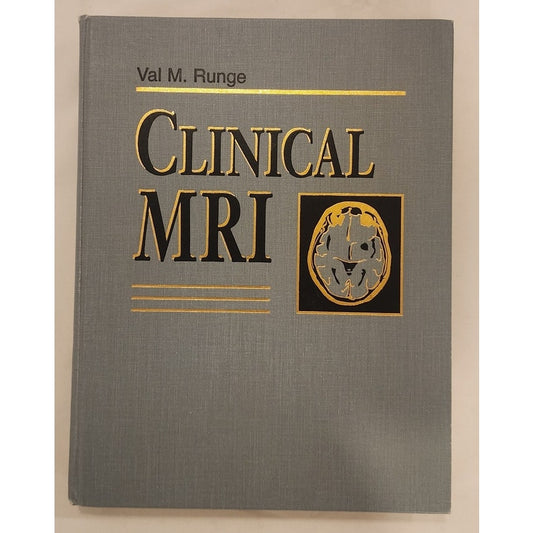 Clinical MRI – Val M. Runge – Hardcover – Good Condition