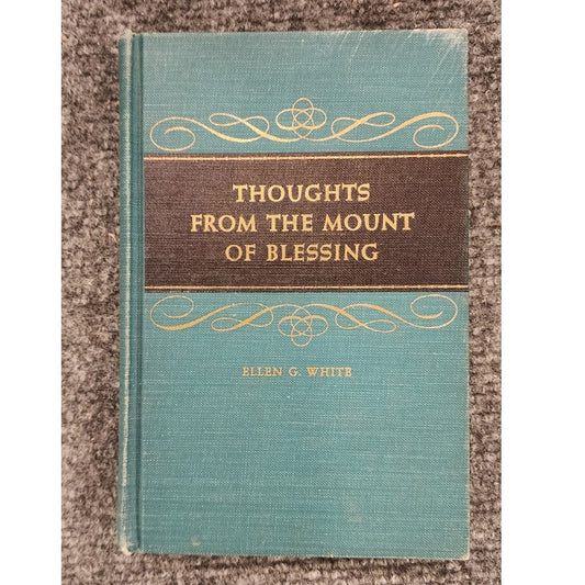 Thoughts From the Mount of Blessing Ellen G White 1956 Hardcover Christian