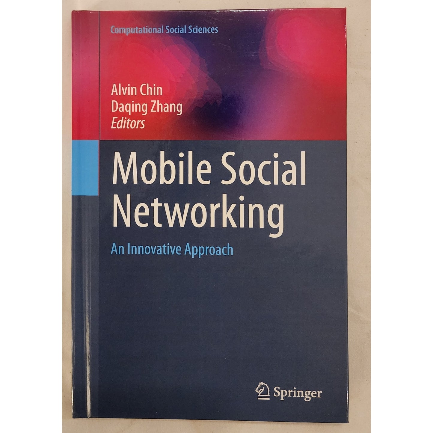 Mobile Social Networking: An Innovative Approach Computational Social Sciences