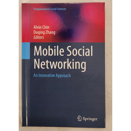 Mobile Social Networking: An Innovative Approach Computational Social Sciences