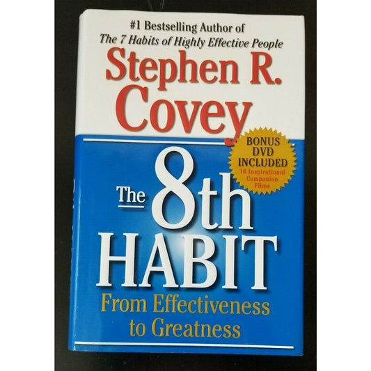 The 8th Habit: From Effectiveness to Greatness by Stephen R. Covey -Preowned