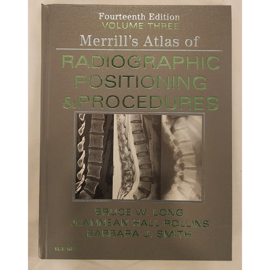 Merrill's Atlas of Radiographic Positioning & Procedures 14th Ed Vol 3