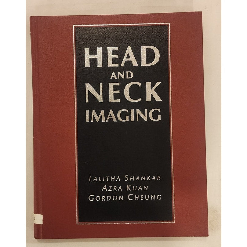 Head and Neck Imaging – Shankar/Khan/Cheung – McGraw‑Hill – Good