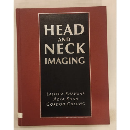 Head and Neck Imaging – Shankar/Khan/Cheung – McGraw‑Hill – Good