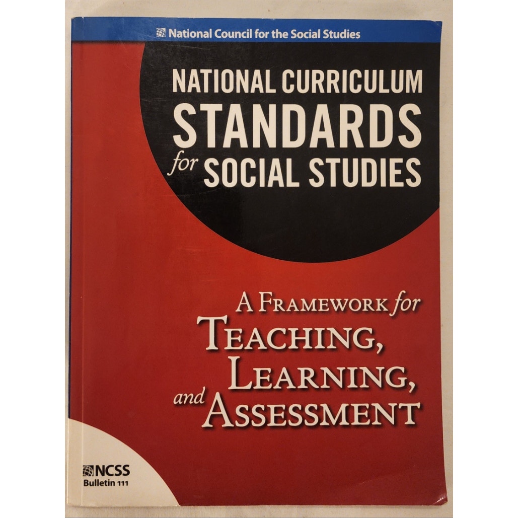 National Curriculum Standards for Social Studies NCSS Bulletin 111 Paperback