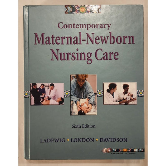 Contemporary Maternal-Newborn Nursing Care 6th Ed Ladewig London Davidson HC