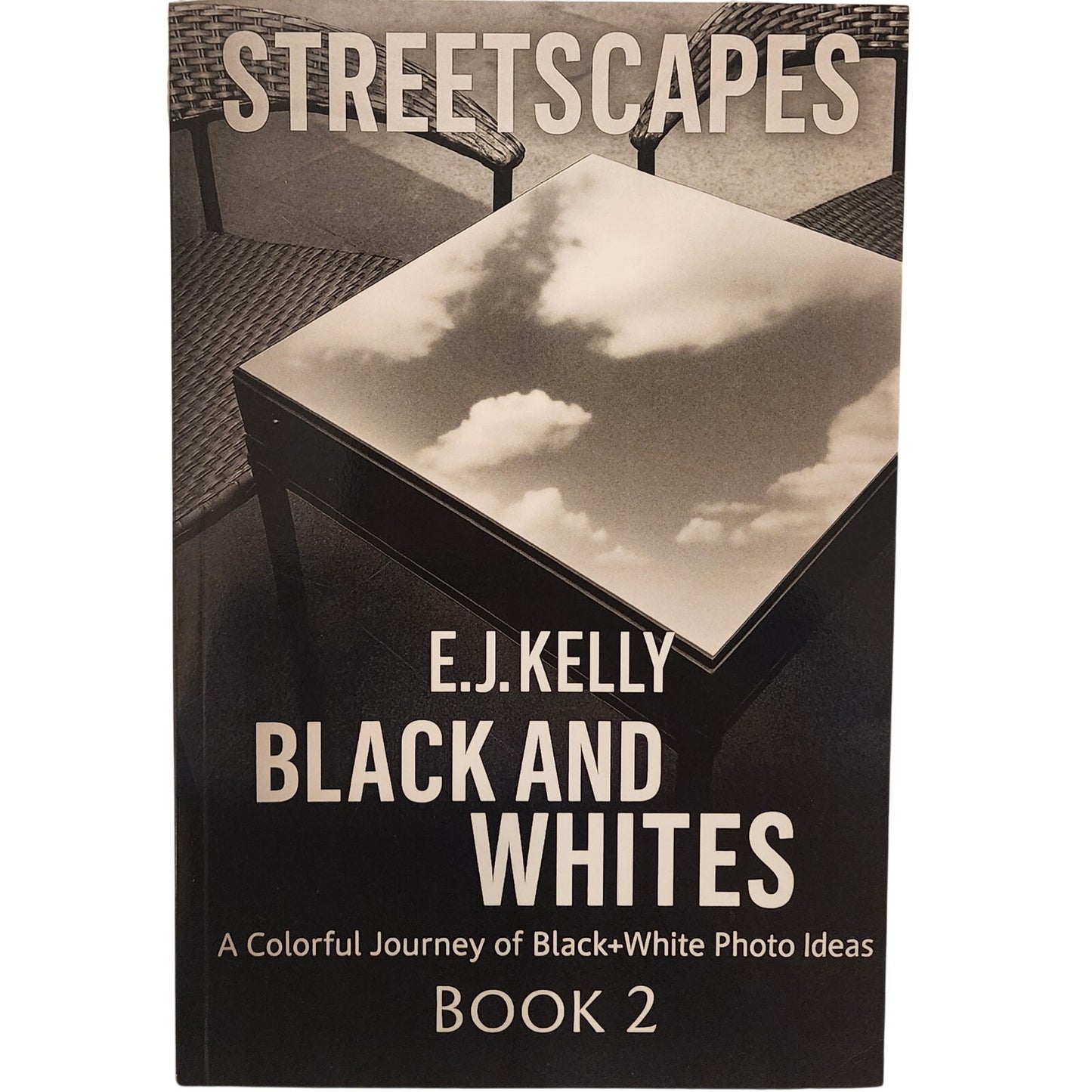 StreetScapes Black and Whites Books 1 & 2 E.J. Kelly Photography Set