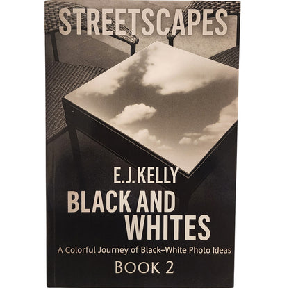 StreetScapes Black and Whites Books 1 & 2 E.J. Kelly Photography Set