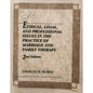 Ethical Legal & Professional Issues Marriage & Family Therapy 2nd Ed - Huber