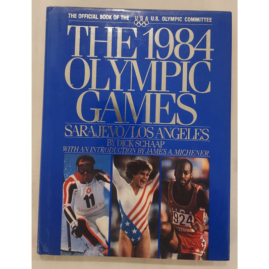 The 1984 Olympic Games: Sarajevo / Los Angeles – Dick Schaap – Very Good