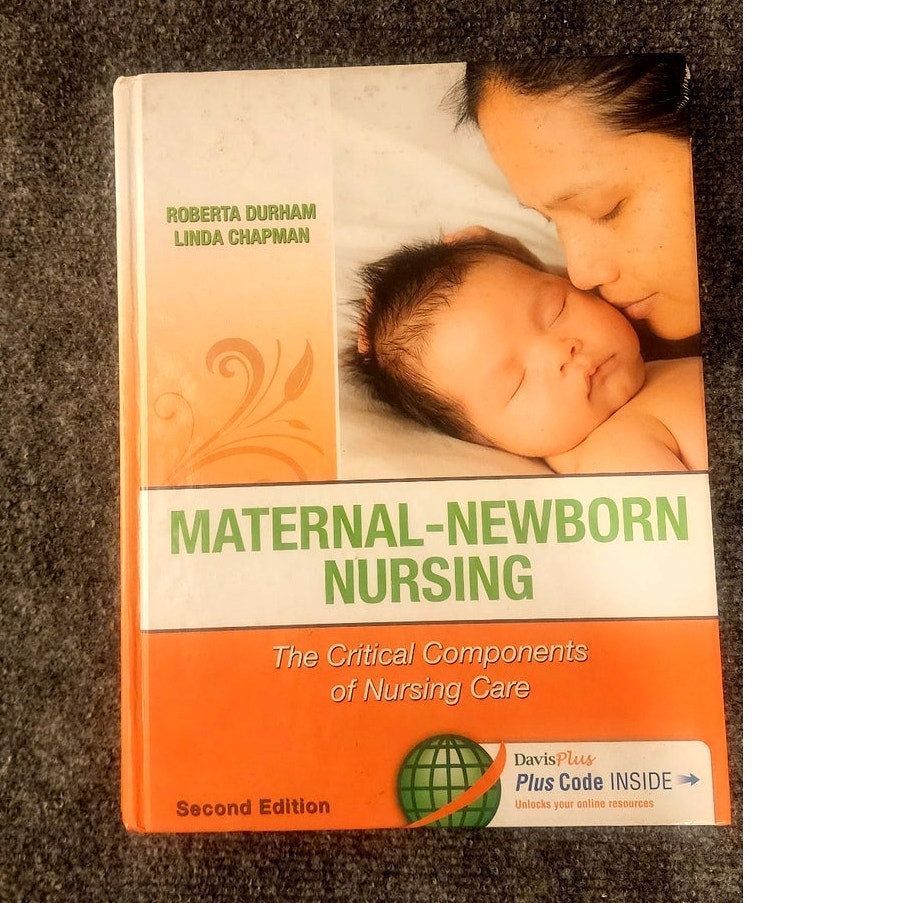 Maternal-Newborn Nursing Critical Components 2nd Ed