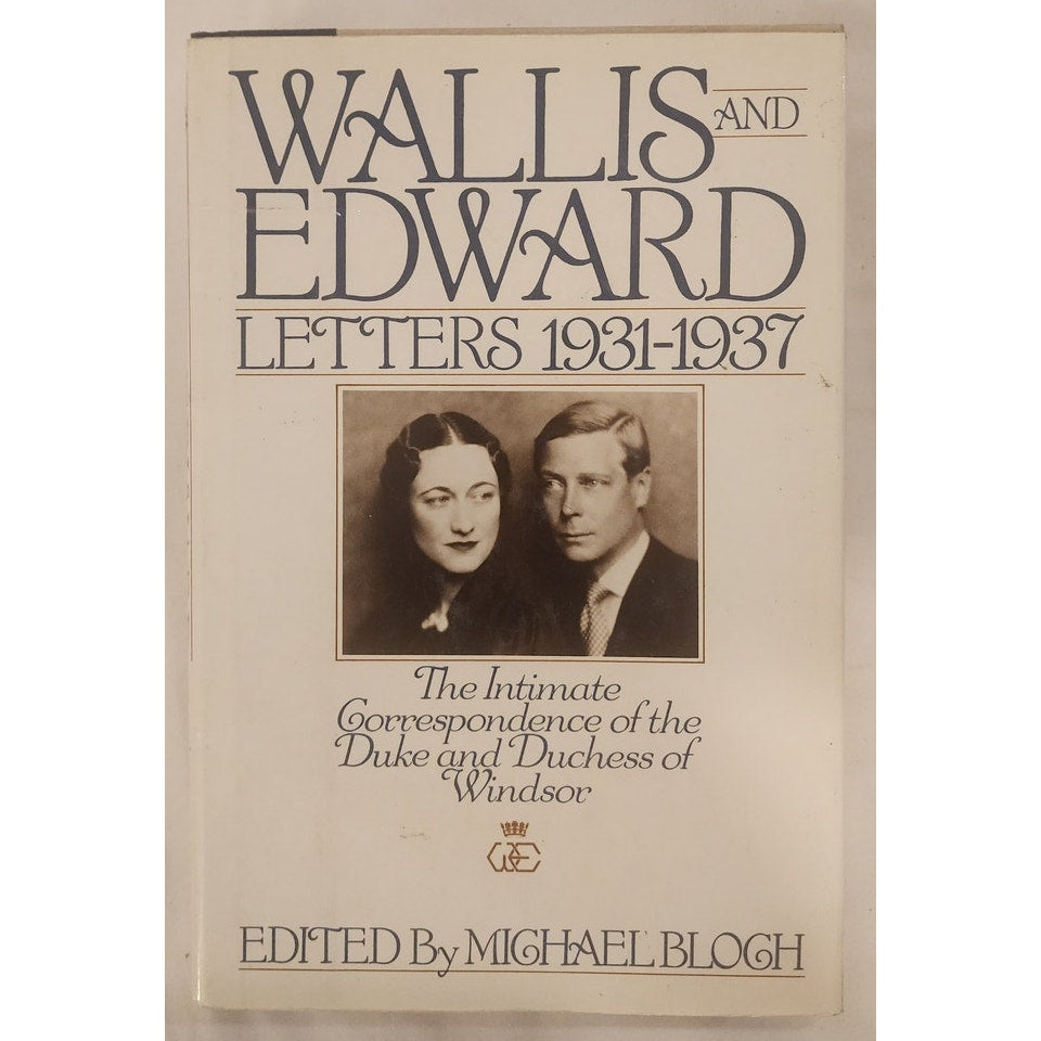 Wallis and Edward: Letters 1931–1937 – First Edition 1986 Hardcover