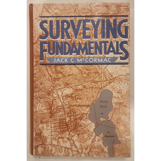 Surveying Fundamentals – Jack C. McCormac – Hardcover Engineering Textbook