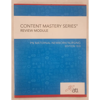 ATI PN Maternal Newborn Nursing Review Module 10.0 – Like New