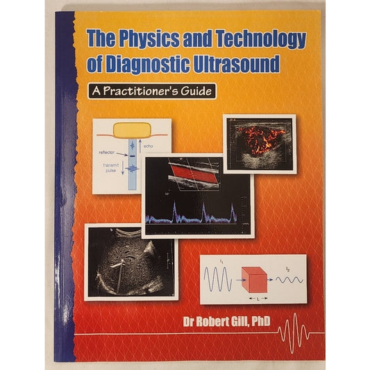 Physics & Technology of Diagnostic Ultrasound – Gill – Like New