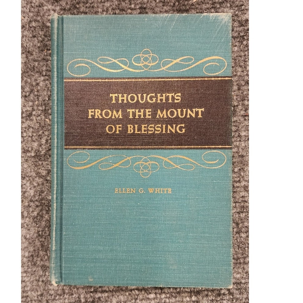 Thoughts From the Mount of Blessing Ellen G White 1956 Hardcover Christian