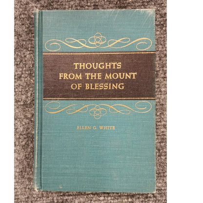 Thoughts From the Mount of Blessing Ellen G White 1956 Hardcover Christian