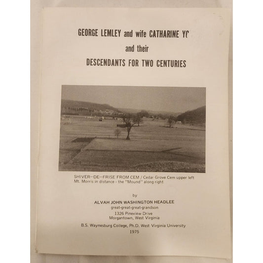 George Lemley & Catharine Yoho Descendants – 2 Centuries Genealogy Book 2nd 1986