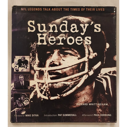 Sunday's Heroes Richard Whittingham NFL Legends Football Stories Hardcover