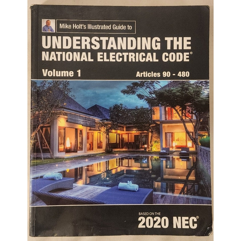 Mike Holt Illustrated Guide Understanding NEC 2020 Volume 1 – Used