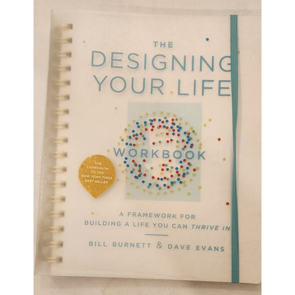 Designing Your Life Workbook Bill Burnett Dave Evans Unused Spiral