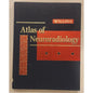 Atlas of Neuroradiology – Willing – Highlighted/Writing – Good Reading Copy